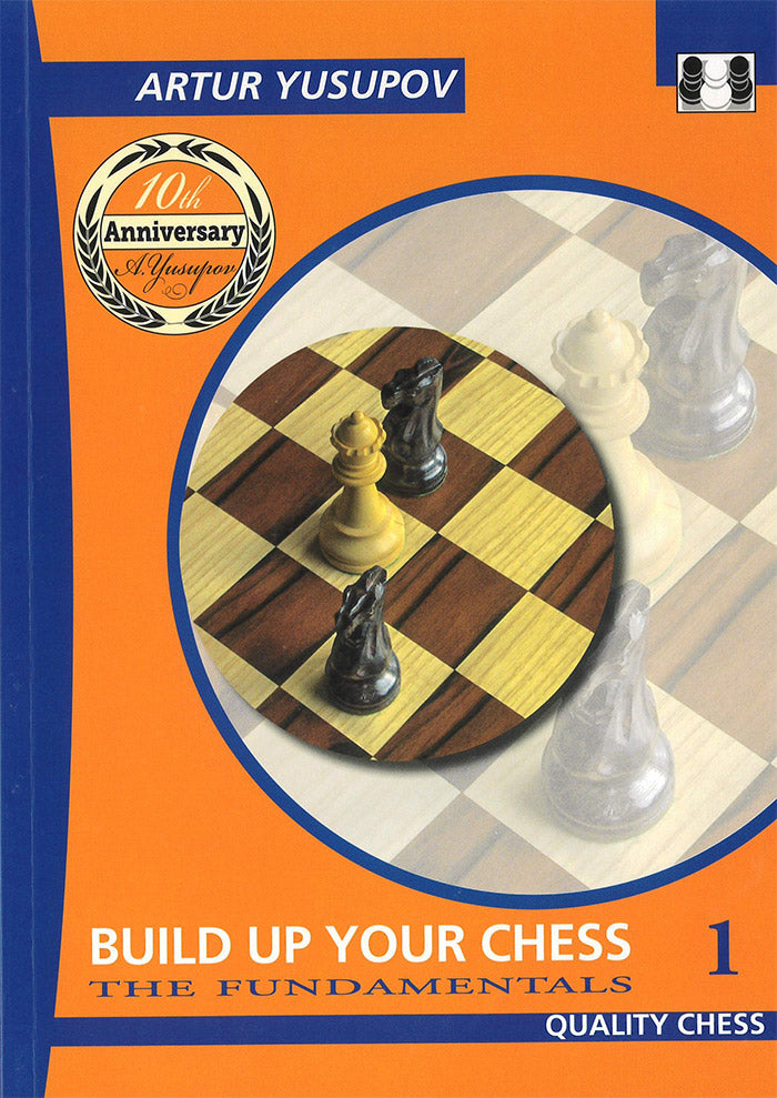 Build up your Chess 1: The fundamentals by Artur Yusupov