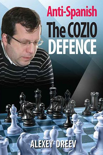 Anti-Spanish - The Cozio Defence by Alexey Dreev